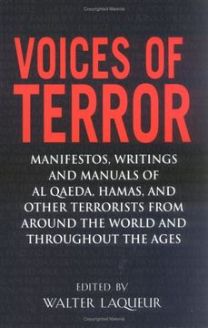 portada Voices of Terror: Manifestos, Writings and Manuals of Al Qaeda, Hamas, and other Terrorists from around the World and Throughout the Ages 