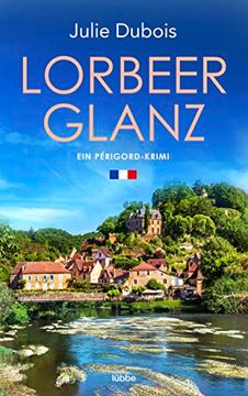 portada Lorbeerglanz: Ein Périgord-Krimi (en Alemán)