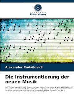 portada Die Instrumentierung der neuen Musik (in German)
