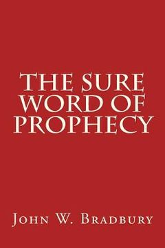 portada The Sure Word of Prophecy (en Inglés)