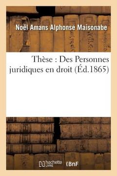 portada Thèse: Des Personnes Juridiques En Droit (en Francés)