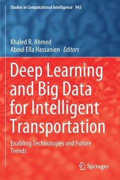portada Deep Learning and Big Data for Intelligent Transportation: Enabling Technologies and Future Trends
