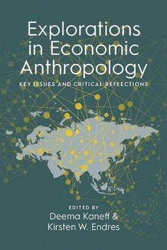 portada Explorations in Economic Anthropology: Key Issues and Critical Reflections (en Inglés)