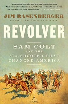 portada Revolver: Sam Colt and the Six-Shooter That Changed America 
