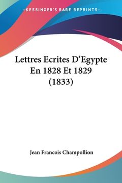 portada Lettres Ecrites D'Egypte En 1828 Et 1829 (1833) (en Francés)