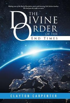 portada The Divine Order of the End Times (en Inglés)