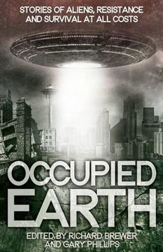 portada Occupied Earth: Stories of Aliens, Resistance and Survival at all Costs (en Inglés)