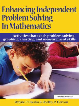 portada enhancing independent problem solving in mathematics: activities that teach problem solving, graphing, charting, and measurement skills