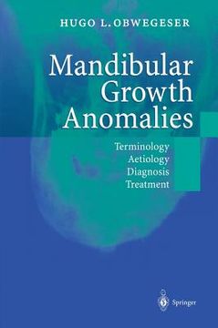 portada mandibular growth anomalies: terminology - aetiology diagnosis - treatment (en Inglés)