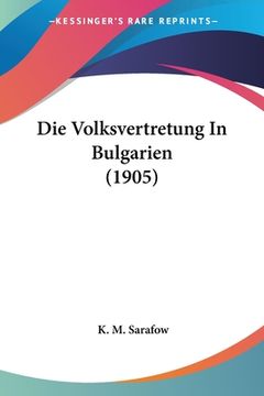 portada Die Volksvertretung In Bulgarien (1905) (in German)