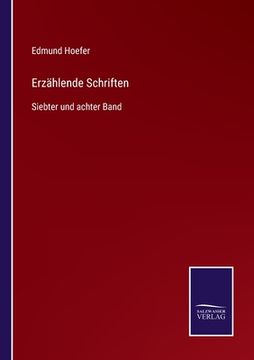 portada Erzählende Schriften: Siebter und achter Band (en Alemán)