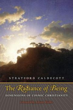 portada The Radiance of Being: Dimensions of Cosmic Christianity