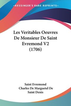 portada Les Veritables Oeuvres De Monsieur De Saint Evremond V2 (1706) (in French)