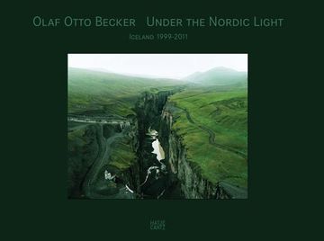portada Olaf Otto Becker: Under the Nordic Light: A Journey Through Time: Iceland 1999–2011 