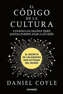 portada El Código de la Cultura: El Secreto de los Equipos más Exitosos del Mundo (in Spanish)