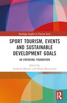 portada Sport Tourism, Events and Sustainable Development Goals: An Emerging Foundation (Routledge Insights in Tourism Series)