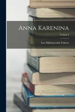 portada Anna Karenina; Volume I (en Inglés)
