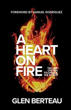 portada Heart on Fire: You are Chosen to Change the World (in English)