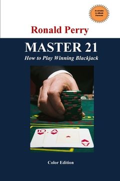 portada MASTER 21 How to Play Winning Blackjack Full Color Edition (en Inglés)