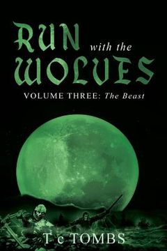 portada Run with the Wolves: Volume Three: The Beast (en Inglés)