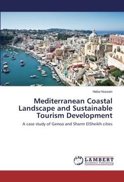 portada Mediterranean Coastal Landscape and Sustainable Tourism Development: A case study of Genoa and Sharm ElSheikh cities