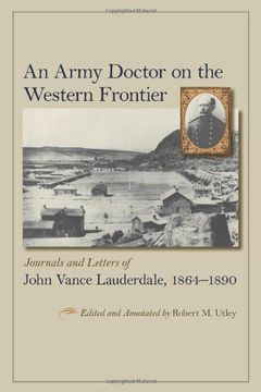 portada An Army Doctor on the Western Frontier: Journals and Letters of John Vance Lauderdale, 1864-1890 (in English)