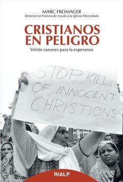 portada Cristianos En Peligro: Veinte Razones Para La Esperanza