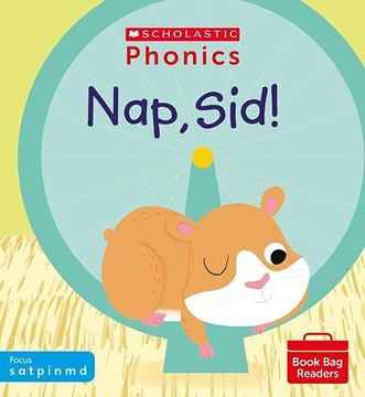 portada Phonics Readers: Nap, Sid! Decodable Phonic Reader for Ages 4-6 Exactly Matches Little Wandle Letters and Sounds Revised - s a t p i n m d. (Phonics Book bag Readers) (in English)