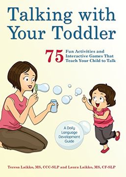 portada Talking with Your Toddler: 75 Fun Activities and Interactive Games That Teach Your Child to Talk
