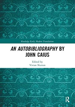 portada An Autobibliography by John Caius (Routledge Early Modern Translations) (en Inglés)