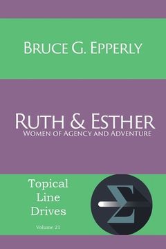 portada Ruth and Esther: Women of Agency and Adventure (en Inglés)