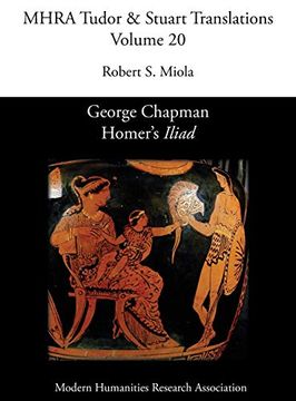 portada George Chapman, Homer's 'iliad' (Mhra Tudor & Stuart Translations) (en Inglés)