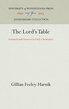 portada The Lord's Table: Eucharist and Passover in Early Christianity (Symbol and Culture Series) (in English)