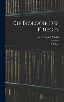 portada Die Biologie des Krieges: 2. Auflage (en Alemán)
