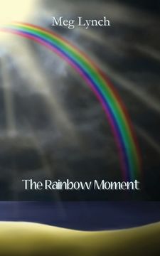 portada The Rainbow Moment (in English)