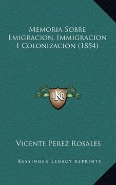 portada Memoria Sobre Emigracion, Immigracion i Colonizacion (1854)