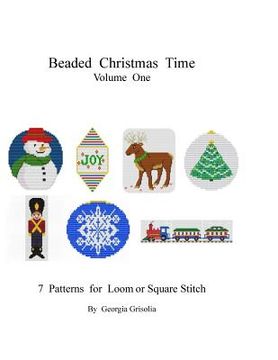 portada Beading Christmas Time Volume One: Patterns for ornaments (en Inglés)