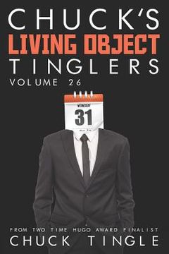 portada Chuck's Living Object Tinglers: Volume 26 (en Inglés)