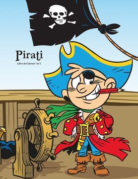 portada Pirati Libro da Colorare 1 & 2 (en Italiano)