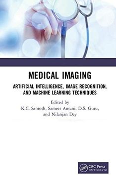 portada Medical Imaging: Artificial Intelligence, Image Recognition, and Machine Learning Techniques (en Inglés)