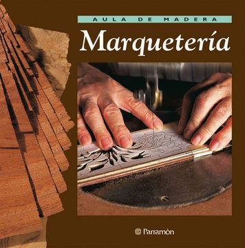 portada Aula de Madera Marqueteria (in Spanish)