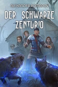 portada Der schwarze Zenturio: Ein LitRPG-Roman (in German)