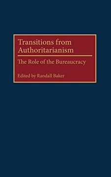 portada Transitions From Authoritarianism: The Role of the Bureaucracy (en Inglés)