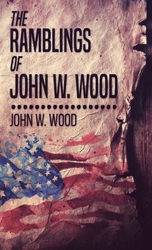 portada The Ramblings Of John W. Wood (en Inglés)