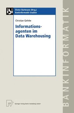 portada Informationsagenten im Data Warehousing (Bankinformatik-Studien Bd. 7)