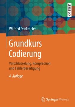 portada Grundkurs Codierung: Verschlüsselung, Kompression und Fehlerbeseitigung (en Alemán)