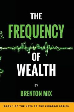 portada The Frequency of Wealth (en Inglés)