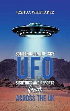 portada Something in the Sky: Ufo Sightings and Reports From Across the uk (in English)