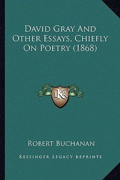 portada david gray and other essays, chiefly on poetry (1868)