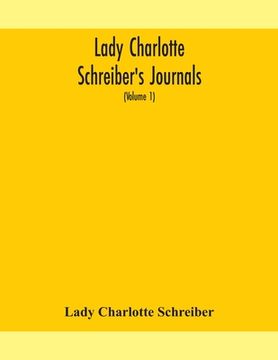 portada Lady Charlotte Schreiber's journals: confidences of a collector of ceramics and antiques throughout Britain, France, Holland, Belgium, Spain, Portugal